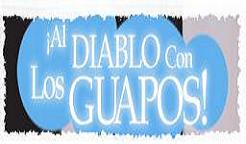Al Diablo con los Guapos- Novela Univision