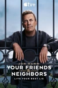 Your Friends & Neighbors Apple TV+ TV Show